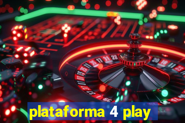 plataforma 4 play